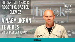 Robert C. Castel: Az ukrán hadsereg nagy tévedése és a nyugati elvárások