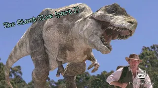 Chased By Dinosaurs  Episode 2: The Giant Claw (part 1)