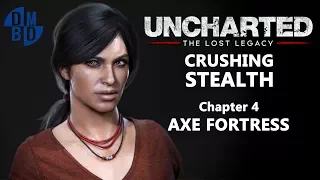Uncharted: The Lost Legacy™ - Crushing Stealth | Chapter 4 - Axe Fortress