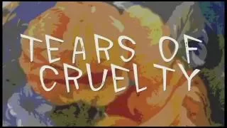 Tears of Cruelty (Short Film)