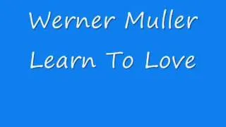 Werner Muller - Learn To Love