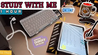 [1 HOUR] STUDY WITH ME ✰ / SAMSUNG TAB S6 LITE ✴/ real time / no music