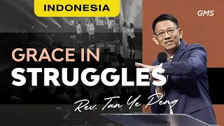 Indonesia | Grace In Struggles - Rev. Tan Ye Peng (Official GMS Church)