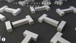 Best Of Toolroom 2021 - House Mix