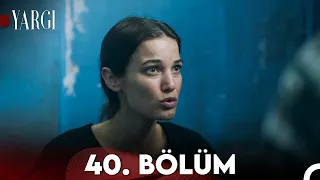 Yargı 40. Bölüm