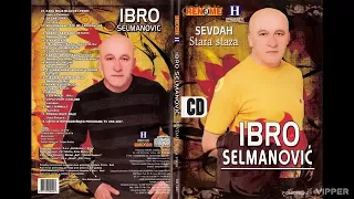 Ibro Selmanovic - Sto nam nema sa Drine vedrine - (Audio 2009)