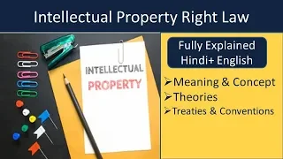 Intellectual Property Law I Concept I Theories & Conventions