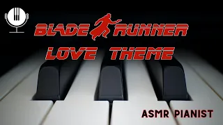 Blade Runner Love Theme // ASMR Relaxing Piano