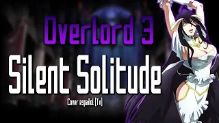 Overlord 3 "Silent Solitude"| Ending [Cover Español] Tv
