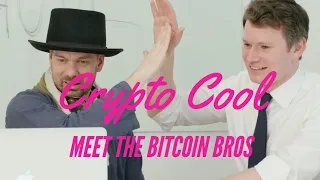 Meet the Bitcoin Bros. They're very crypto cool!