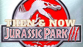 Jurassic Park III (2001) - Then and Now (2021)