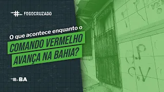 Como ficam os moradores de Salvador enquanto o Comando Vermelho avança na Bahia?