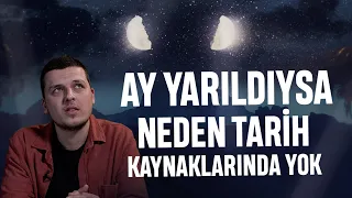 Ay'ın Yarılma Mucizesi Gerçekleştiyse, Neden Tarihi Kaynaklarda Yok ? I ŞAKK-I KAMER - Burak Tokur