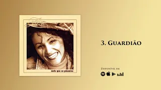 Ziza Fernandes - Guardião | CD Mais que Pássaros (Official)