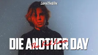 The Kid LAROI - Die Another Day (Lyrics) [Unreleased - LEAKED]