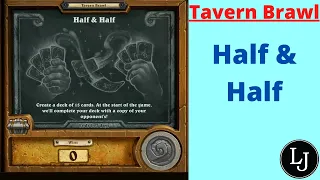 Half & Half (Analysis) | Tavern Brawl #397 | Hearthstone