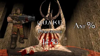 Quake Remastered Any% Easy - 14:57.960 [WR]