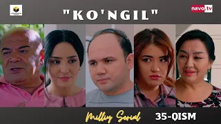 Ko'ngil (o'zbek serial) 35 - qism | Кўнгил (ўзбек сериал) 35 - қисм