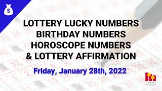 January 28th 2022 - Lottery Lucky Numbers, Birthday Numbers, Horoscope Numbers