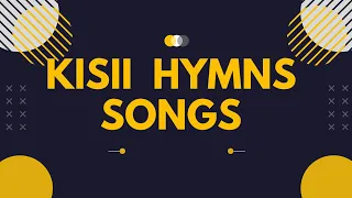 Kisii Hymns Songs