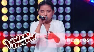 The Voice of Nepal - S1 E06 (Blind Audition)