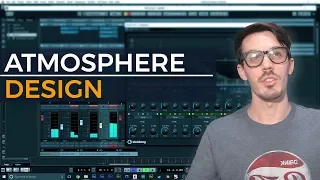 Pad and Atmosphere Design [Sound Design // Ambience // Cinematic Sounds]