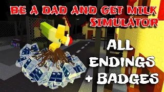 Roblox - Be a dad and get milk simulator - ALL Endings