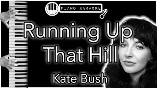 Running Up that Hill - Kate Bush - Piano Karaoke Instrumental