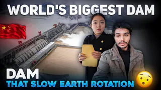 🇨🇳THIS DAM SLOW EARTH ROTATION 😲 || WORLD'S BIGGEST DAM || THREE GORGES DAM CHINA || INDIAN STUDENT