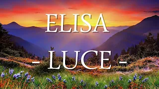 Elisa - Luce (Tramonti a Nord Est) (Testo)