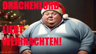 Drachenlord Weihnachten und Fantasie!  Arnidegger reaction!