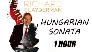 Richard Clayderman - Hungarian Sonata ( 1 Hour )