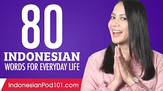 80 Indonesian Words for Everyday Life - Basic Vocabulary #4