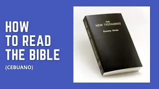 74 How to Read the Bible (Cebuano)