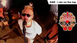 KNŻ - I am on the top [OFFICIAL VIDEO]
