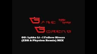 Lykke Li - I Follow Rivers (EDR & Physion Remix)[Age Vocal Edit] MIX (GG)