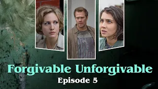 Forgivable Unforgivable. TV Show. Episode 5 of 8. Fenix Movie ENG. Criminal drama