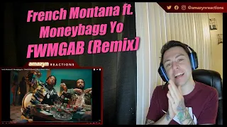 TURN UP ON THIS | French Montana ft. Moneybagg Yo - FWMGAB (Remix) (Official Music Video)(REACTION!)