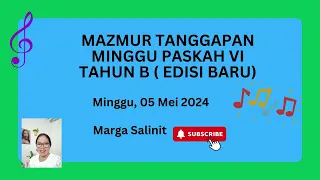 Mazmur Tanggapan Minggu Paskah VI Tahun B edisi baru. Minggu 05 Mei 2024