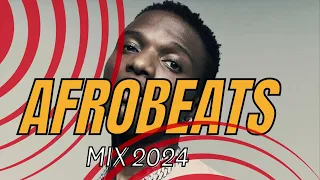 AFROBEATS MIX 2024| AYRA STARR,DAVIDO,BURNA BOY,REMA,ASAKE,KIZZ DANIEL,RUGER BY DJ MASKHOT