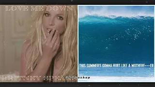 LOVE ME DOWN vs. THIS SUMMER - Britney Spears vs. Maroon 5 [MASHUP]