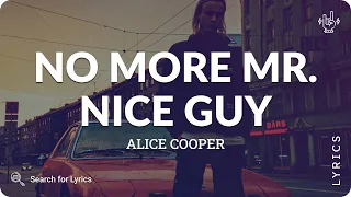 Alice Cooper - No More Mr. Nice Guy (Lyrics for Desktop)