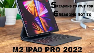 IPad Pro 2022..5 Reasons to Wait for, & 6 Reasons Not To #ipadpro2022 #ipadpro #ipad #octoberevents