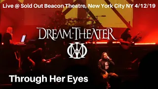 Dream Theater - Through Her Eyes LIVE @ Sold Out Beacon Theatre New York City NY 4/12/19