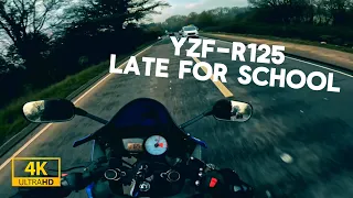 YZF-R125 LATE FOR SCHOOL! | PURE AKRAPOVIC NO DB KILLER SOUND | 4K 30FPS