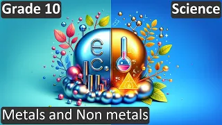 Class 10 - Science - Metals and Non metals | FREE Tutorial