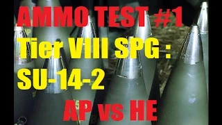 World of Tanks on Xbox One Ammo Test #1 Tier VIII SPG SU-14-2 AP vs. HE