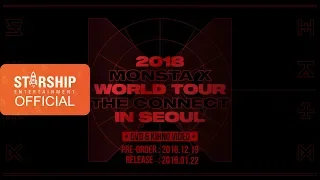 [Teaser] MONSTA X 몬스타엑스 - 2018 WORLD TOUR 'THE CONNECT' IN SEOUL DVD