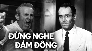 12 ANGRY MEN: CHÍNH KIẾN quan trọng thế nào?