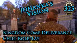 Kingdom Come Deliverance Roleplay Casual Gameplay 2019 #325 Prophetess Johanka of Sasau, Woman's Lot